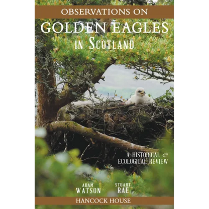 Observations of Golden Eagles in Scotland: A Historical & Ecological Review - Paperback
