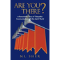 Are You There?: A Remarkable Story of Telepathic Communication with the Spirit World - Paperback