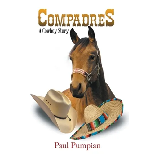Compadres: A Cowboy Story - Paperback