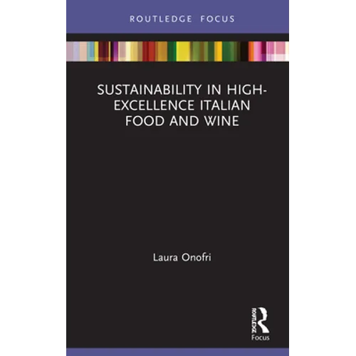 Sustainability in High-Excellence Italian Food and Wine - Hardcover