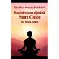 The Five-Minute Buddhist's Buddhism Quick Start Guide - Paperback