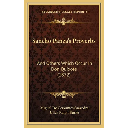 Sancho Panza's Proverbs: And Others Which Occur In Don Quixote (1872) - Hardcover