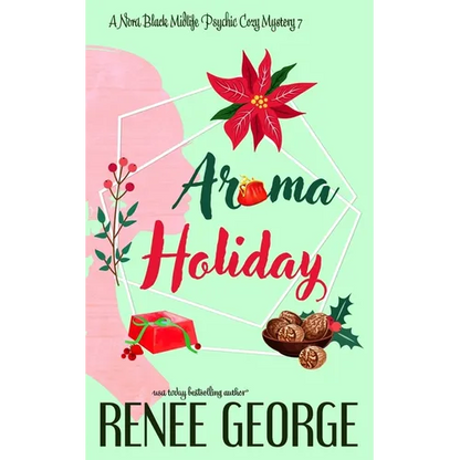 Aroma Holiday: A Paranormal Women's Fiction Cozy Mystery Novel - Paperback