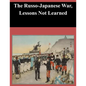 The Russo-Japanese War, Lessons Not Learned - Paperback