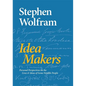 Idea Makers: Personal Perspectives on the Lives & Ideas of Some Notable People - Hardcover