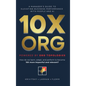 10X ORG - Powered by Org Topologies: A Manager's Guide to Elevating Business Performance with People and AI - Hardcover
