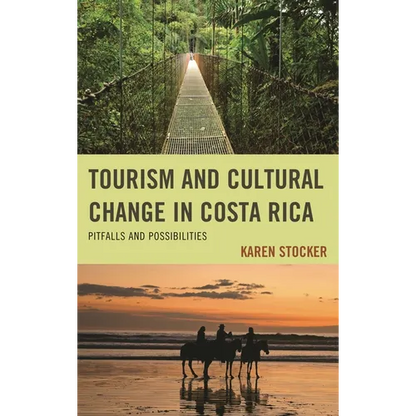 Tourism and Cultural Change in Costa Rica: Pitfalls and Possibilities - Paperback