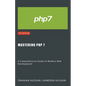 Mastering PHP 7: A Comprehensive Guide to Modern Web Development - Paperback
