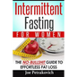 Intermittent Fasting For Women: The No-Bullshit Guide To Effortless Fat Loss - Paperback