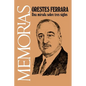 Memorias: Una Mirada Sobre Tres Siglos - Paperback
