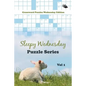 Sleepy Wednesday Puzzle Series Vol 1: Crossword Puzzles Wednesday Edition - Paperback