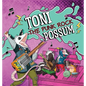 Toni the Punk Rock Possum - Hardcover