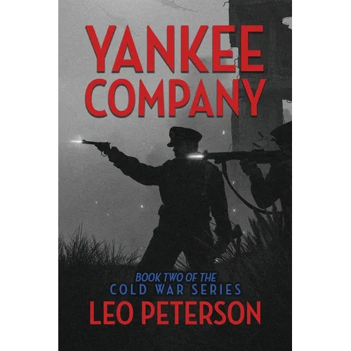 Yankee Company: Book Two of the Cold War Series - Paperback