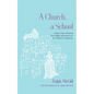 A Church, a School: Pulitzer Prize-Winning Civil Rights Editorials from the Atlanta Constitution - Paperback