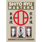 Shito Ryu Masters - Paperback