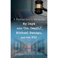 A Physician's Memoir: My Days with 'Dr. Death, ' Michael Swango, and the FBI - Paperback
