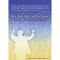 We Are So Lightly Here - Paperback