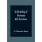 On The Writing Of The Insane: With Illustrations - Paperback