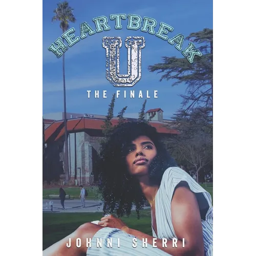 Heartbreak U: The Finale - Paperback