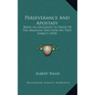 Perseverance And Apostasy: Being An Argument In Proof Of The Arminian Doctrine On That Subject (1870) - Hardcover