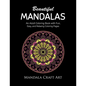 Beautiful Mandalas: An Adult Coloring Book with Fun, Easy, and Relaxing Coloring Pages ( Unique Patterns, Stress Relief, Happiness And Meditation ) - Paperback