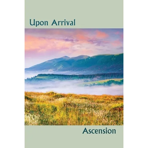 Upon Arrival: Ascension - Paperback