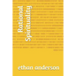 Rational Spirituality: Rational Spiritual Growth - Paperback