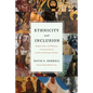 Ethnicity and Inclusion: Religion, Race, and Whiteness in Constructions of Jewish and Christian Identities - Hardcover