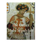 The Order of the Holy Sepulchre: The History of the Catholic Order Established during the Crusades for the Promised Land - Paperback