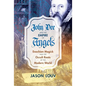 John Dee and the Empire of Angels: Enochian Magick and the Occult Roots of the Modern World - Hardcover