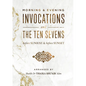 Morning & Evening Invocations and the Ten Sevens before Sunrise & before Sunset - Paperback