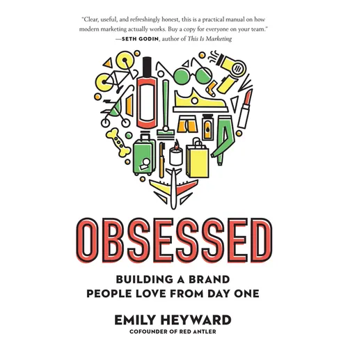 Obsessed: Building a Brand People Love from Day One - Hardcover