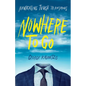 Nowhere to Go: Navigating Tough Transitions - Paperback