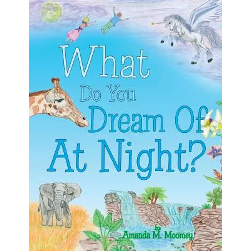 What Do You Dream of at Night? - Paperback