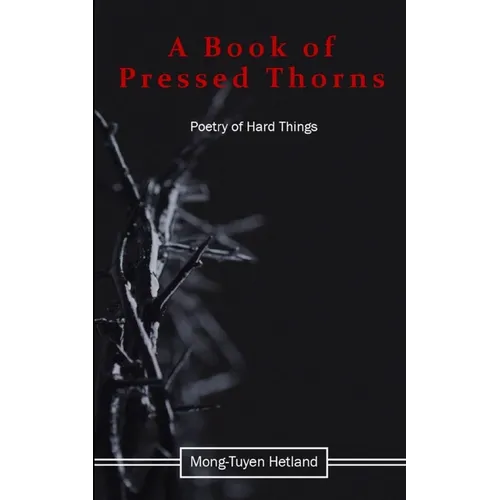 A Book of Pressed Thorns - Paperback