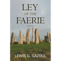 Ley of the Faerie - Paperback