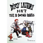 Dirty Laundry Don't Take No Doctor's Orders - Paperback