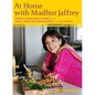 At Home with Madhur Jaffrey: Simple, Delectable Dishes from India, Pakistan, Bangladesh, and Sri Lanka: A Cookbook - Hardcover