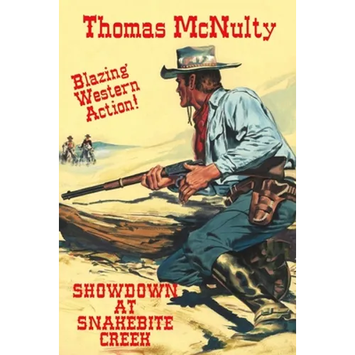 Showdown At Snakebite Creek - Paperback
