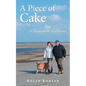 A Piece of Cake: A Remarkable Experience - Paperback