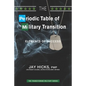 The Periodic Table of Military Transition: Elements of Success - Paperback