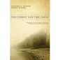 The Forest and the Trees: Helping Teachers Integrate a Biblical Worldview Across the Curriculum - Paperback