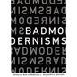 Bad Modernisms - Paperback
