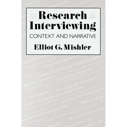 Research Interviewing: Context and Narrative - Paperback