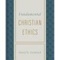 Fundamental Christian Ethics - Hardcover