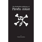 The Illustrative Anthology of Pirate Jokes - Paperback