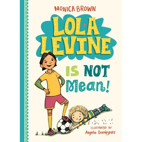 Lola Levine Is Not Mean! - Library Binding