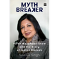 Mythbreaker: Kiran Mazumdar-Shaw and the Story of Indian Biotech - Hardcover