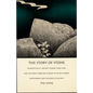The Story of Stone: Intertextuality, Ancient Chinese Stone Lore, and the Stone Symbolism in Dream of the Red Chamber, Water Margin, and The Journey to - Paperback