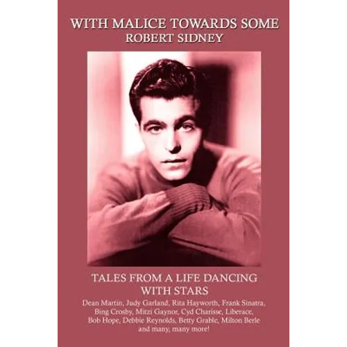 With Malice Towards Some: Tales From a Life Dancing With Stars - Paperback